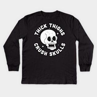 Thick Thighs Crush Skulls Kids Long Sleeve T-Shirt